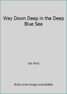 Way Down Deep in the Deep Blue Sea 0545005396 Book Cover