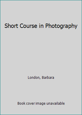 Short Course in Photography 0823049760 Book Cover