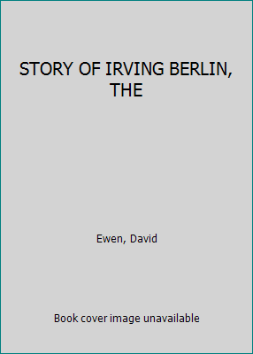 STORY OF IRVING BERLIN, THE B000LVFV6G Book Cover