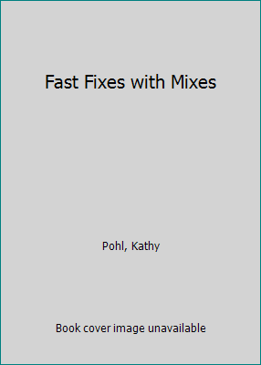 Fast Fixes with Mixes 0898217377 Book Cover