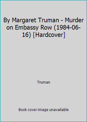 By Margaret Truman - Murder on Embassy Row (198... B001IPKG7I Book Cover