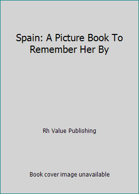 Spain: A Picture Book To Remember Her... book by David Gibbon