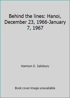 Behind the lines: Hanoi, December 23, 1966-Janu... [German] B00BMHJIMQ Book Cover