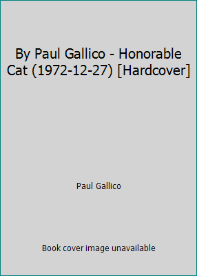 By Paul Gallico - Honorable Cat (1972-12-27) [H... B002BE4WHU Book Cover