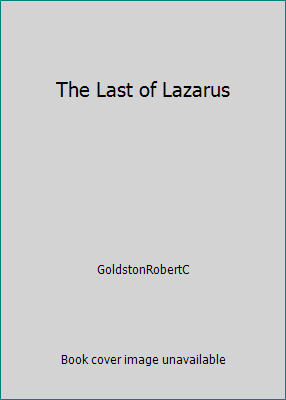 The Last of Lazarus B000YBC864 Book Cover
