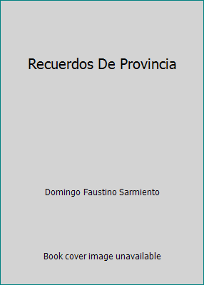 Recuerdos De Provincia [Spanish] 8495594617 Book Cover