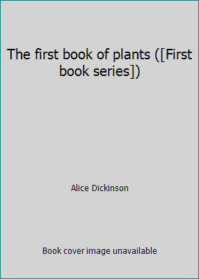 The first book of plants ([First book series]) B0007E1B34 Book Cover