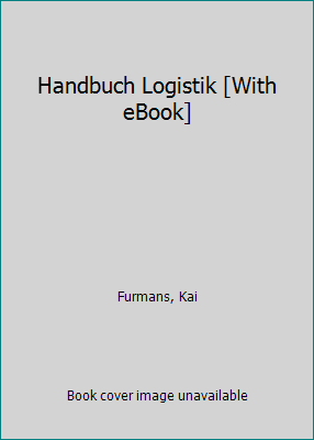 Handbuch Logistik [With eBook] [German] 3642541267 Book Cover