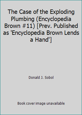 The Case of the Exploding Plumbing (Encyclopedi... B000PCBZQG Book Cover