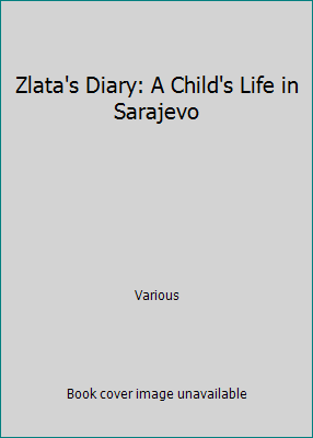 Zlata's Diary: A Child's Life in Sarajevo B000PZ17K2 Book Cover