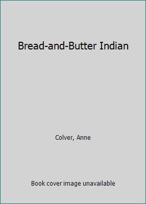 Bread-and-Butter Indian 003072225X Book Cover