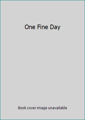 One Fine Day B00DH4RBY4 Book Cover