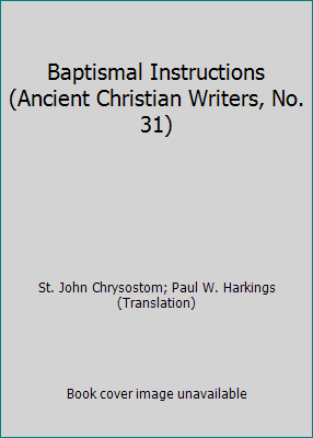 Baptismal Instructions (Ancient Christian Write... B000LF4DXY Book Cover