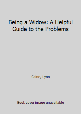 Being a Widow: A Helpful Guide to the Problems [Large Print] 0816147922 Book Cover