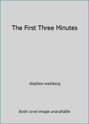 The First Three Minutes 0553234633 Book Cover