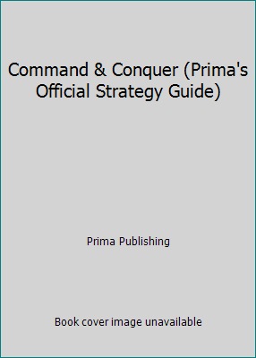 Command & Conquer (Prima's Official Strategy Gu... 0761533761 Book Cover