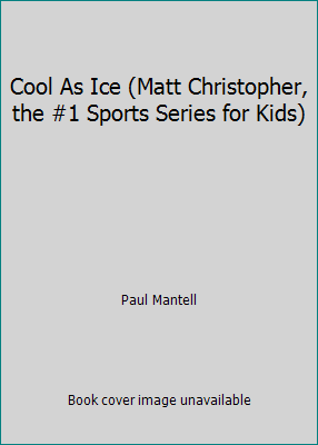 Cool As Ice (Matt Christopher, the #1 Sports Se... 0606211217 Book Cover
