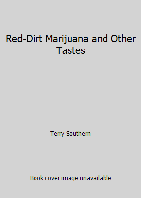 Red-Dirt Marijuana and Other Tastes B000I955KS Book Cover