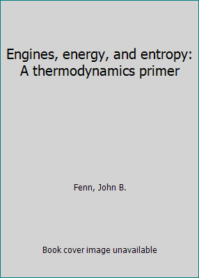 Engines, energy, and entropy: A thermodynamics ... 0716712814 Book Cover