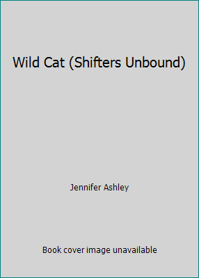 Wild Cat (Shifters Unbound) 1617934739 Book Cover