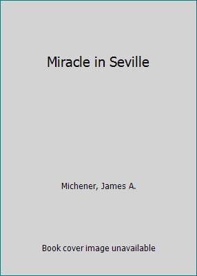 Miracle in Seville [Large Print] 0783815840 Book Cover