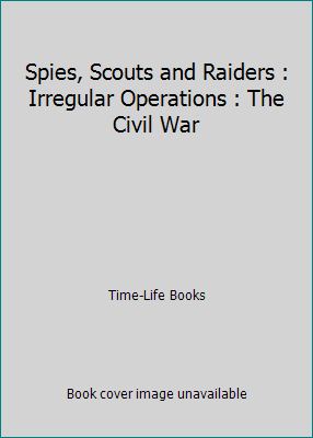 Spies, Scouts and Raiders : Irregular Operation... B000ZDK5AC Book Cover