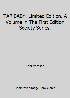 TAR BABY. Limited Edition. A Volume in The Firs... B0049RFH3A Book Cover