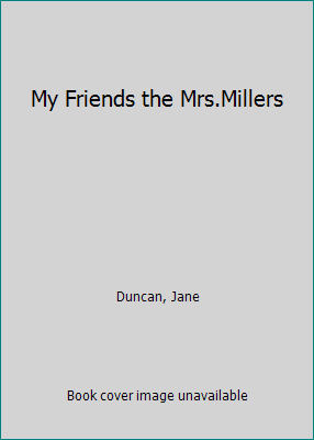 My Friends the Mrs.Millers [Large Print] 0708911579 Book Cover