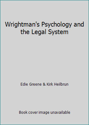 Wrightman's Psychology and the Legal System 0840031637 Book Cover