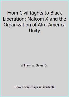 From Civil Rights to Black Liberation: Malcom X... 0896084817 Book Cover