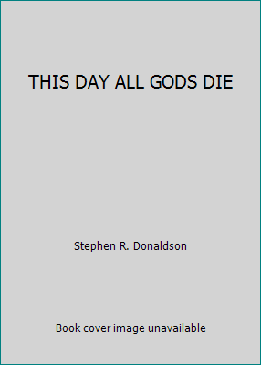 THIS DAY ALL GODS DIE B000VNINO6 Book Cover