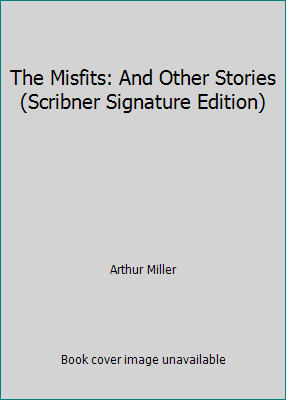The Misfits: And Other Stories (Scribner Signat... 0684187795 Book Cover