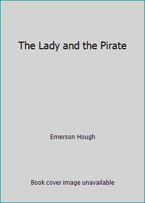 The Lady and the Pirate 1533456143 Book Cover