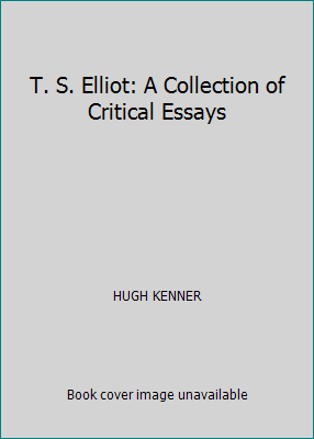 T. S. Elliot: A Collection of Critical Essays B0011FW65U Book Cover