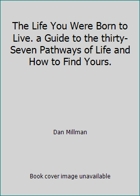 The Life You Were Born to Live. a Guide to the ... B000I375SO Book Cover