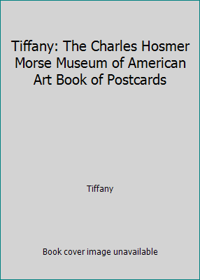 Tiffany: The Charles Hosmer Morse Museum of Ame... 0764909436 Book Cover