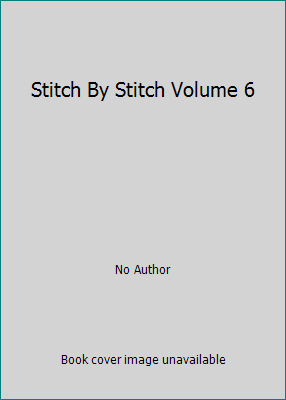 Stitch By Stitch Volume 6 0920269060 Book Cover