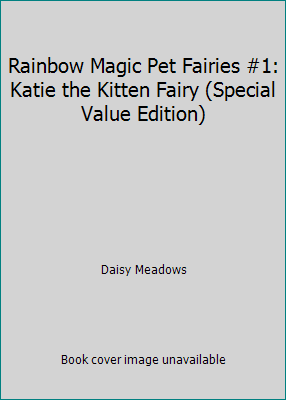 Rainbow Magic Pet Fairies #1: Katie the Kitten ... 1443112291 Book Cover