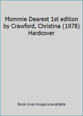 Mommie Dearest 1st edition by Crawford, Christi... B011MG2396 Book Cover