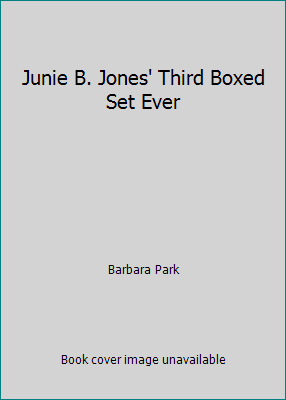 Junie B. Jones' Third Boxed Set Ever 0613866924 Book Cover