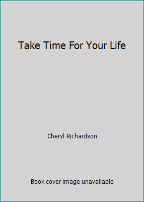 Take Time For Your Life 0553815717 Book Cover