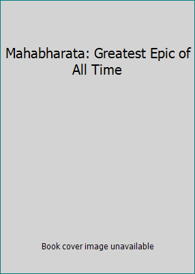 Mahabharata: Greatest Epic of All Time 8177691635 Book Cover