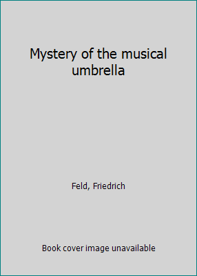 Mystery of the musical umbrella B0007HWMPW Book Cover