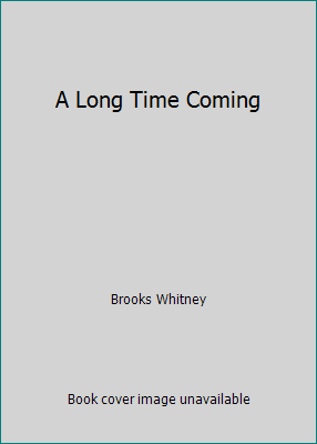 A Long Time Coming B001OEJZWA Book Cover