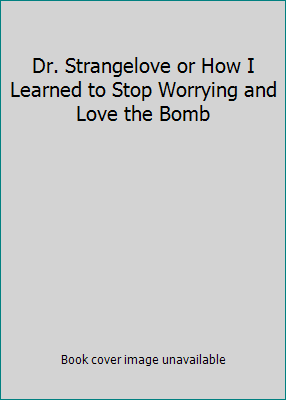 Dr. Strangelove 0767838432 Book Cover