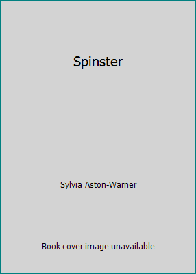 Spinster B00SU1SGDO Book Cover