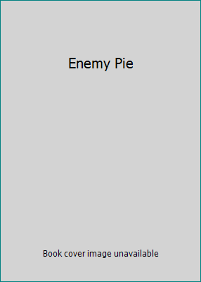 Enemy Pie 6311583178 Book Cover