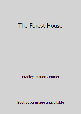 The Forest House 1561003670 Book Cover