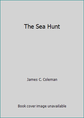 The Sea Hunt B000JBYB2I Book Cover