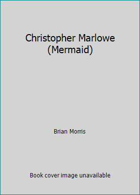 Christopher Marlowe (Mermaid) 0510330223 Book Cover